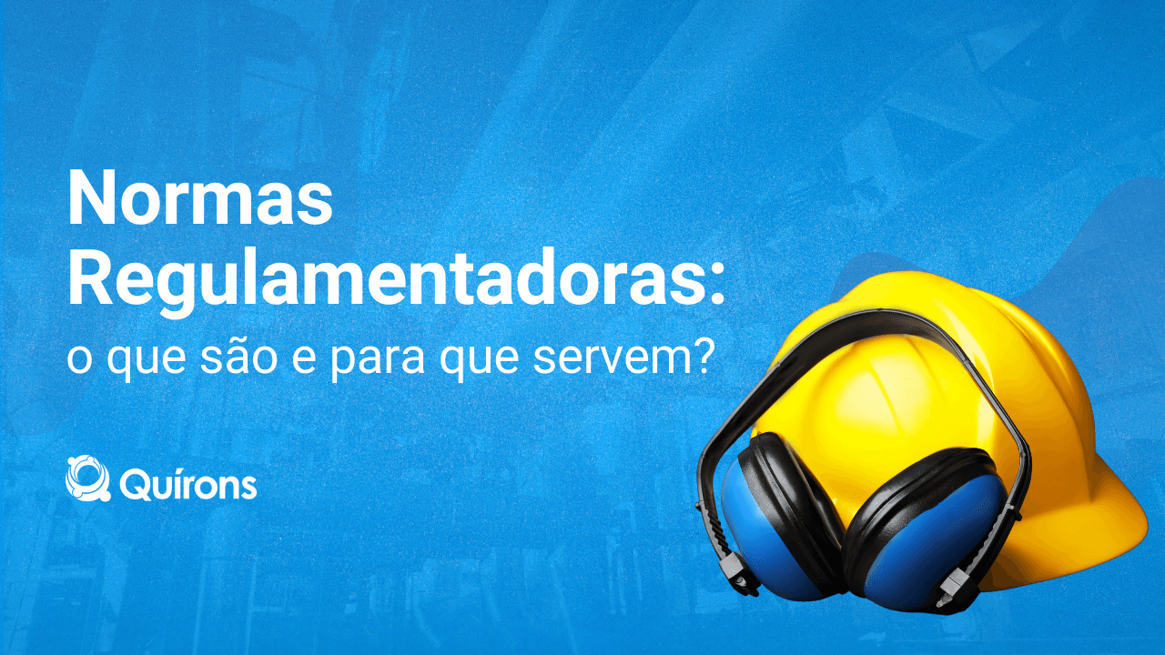 Normas Regulamentadoras O Que São E Para Que Servem